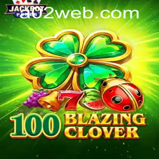 A Thrilling Dive into '100BlazingClover' and Its Digital Landscape