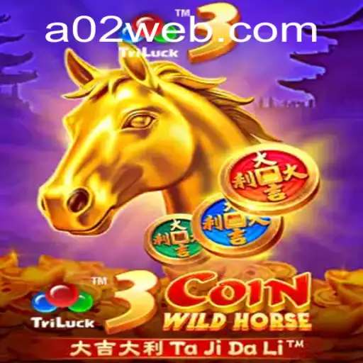 3CoinWildHorse: A Captivating Journey Through A02.com's Latest Gaming Sensation