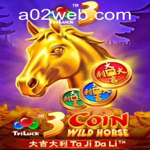 3CoinWildHorse: A Captivating Journey Through A02.com's Latest Gaming Sensation